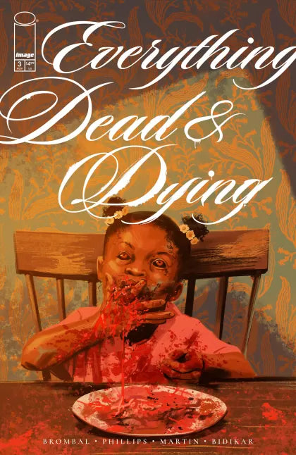 Everything Dead & Dying #3A - Jacob Phillips Regular