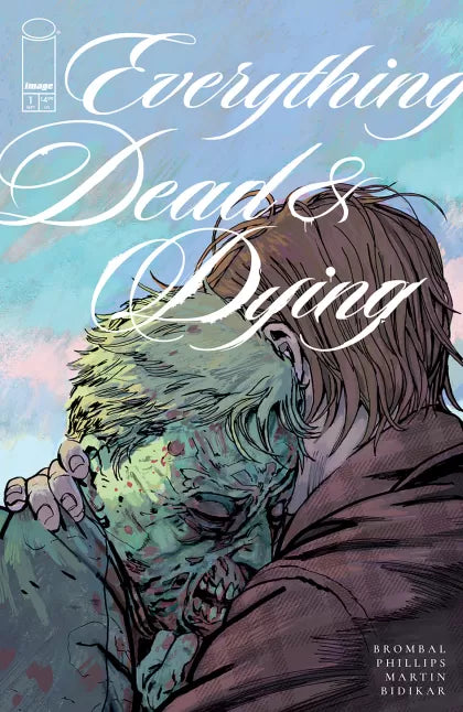 Everything Dead & Dying #1C - Joshua Hixson Incentive Variant (1:10)