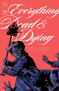 Everything Dead & Dying #1B - Jacob Phillips Shovel Variant