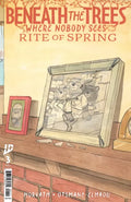 Beneath the Trees: Where Nobody Sees - Rite of Spring #3A - Patrick Horvath Regular